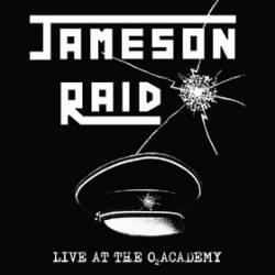 Jameson Raid : Live at the O2 Academy